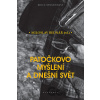Patočkovo myšlení a dnešní svět - Miloslav Bednář Patočkovo myšlení a dnešní svět - Miloslav Bednář
