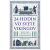24 hodín vo svete Vikingov - Kirsten Wolf 24 hodín vo svete Vikingov - Kirsten Wolf