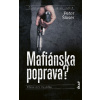Mafiánska poprava? - Peter Šloser Mafiánska poprava? - Peter Šloser