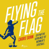 Flying the Flag (EN) Flying the Flag (EN)
