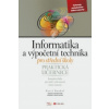 Informatika a výpočetní technika pro střední školy Informatika a výpočetní technika pro střední školy