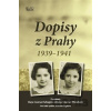 Dopisy z Prahy 1939-1941 - Raya Czerner Schapiro, Helga Czerner Weinberg Dopisy z Prahy 1939-1941 - Raya Czerner Schapiro, Helga Czerner Weinberg
