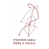 Rámy a obrazy - František Lomec Rámy a obrazy - František Lomec