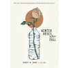 Winter Roses after Fall - r.h. Sin, Robert M. Drake, Andrews McMeel Publishing Winter Roses after Fall - r.h. Sin, Robert M. Drake, Andrews McMeel Publishing