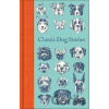 Classic Dog Stories - Pan Macmillan Classic Dog Stories - Pan Macmillan