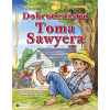 Dobrodružství Toma Sawyera (pro děti) - Jana Eislerová Dobrodružství Toma Sawyera (pro děti) - Jana Eislerová