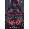 Young Gothic - M.A. Bennett Young Gothic - M.A. Bennett
