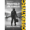 Operativec Pravidlo tří zdrojů (1) - Eduard Krainer Operativec Pravidlo tří zdrojů (1) - Eduard Krainer