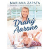 Drahý Aarone - Mariana Zapata Drahý Aarone - Mariana Zapata