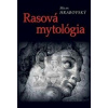 Rasová mytológia - Hrabovský Milan Rasová mytológia - Hrabovský Milan
