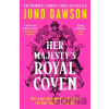 Her Majesty´s Royal Coven - Dawson Juno Her Majesty´s Royal Coven - Dawson Juno