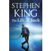 The Life of Chuck - Stephen King, Hodder & Stoughton The Life of Chuck - Stephen King, Hodder & Stoughton