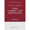 Zákon o podpore v čase skrátenej práce - Švec Marek, Jana Žuľová Zákon o podpore v čase skrátenej práce - Švec Marek, Jana Žuľová