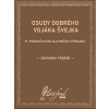 Osudy dobrého vojáka Švejka IV - Jaroslav Hašek Osudy dobrého vojáka Švejka IV - Jaroslav Hašek