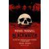 Blackwater: kniha druhá - Michael McDowell Blackwater: kniha druhá - Michael McDowell
