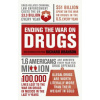Ending the War on Drugs Ending the War on Drugs
