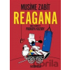 Musíme zabít Reagana - Patrik Klán Musíme zabít Reagana - Patrik Klán