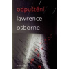 Odpuštění - Lawrence Osborne Odpuštění - Lawrence Osborne