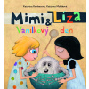 Mimi a Líza: Vanilkový deň Mimi a Líza: Vanilkový deň