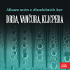 Album scén z divadelních her (Drda, Vančura, Klicpera) - Vladislav Vančura, Jan Drda, Václav Kliment Klicpera (mp3 audiokniha) Album scén z divadelních her (Drda, Vančura, Klicpera) - Vladislav Vančura, Jan Drda, Václav Kliment Klicpera (mp3 audiokniha)