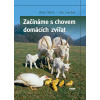 Začínáme s chovem domácích zvířat - Alice Stern, Les Landes Začínáme s chovem domácích zvířat - Alice Stern, Les Landes
