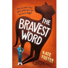 The Bravest Word - Kate Foster The Bravest Word - Kate Foster