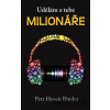 Udělám z tebe milionáře - Petr Hroch Binder Udělám z tebe milionáře - Petr Hroch Binder