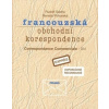 Francouzská obchodní korespondence - klíč - Rudolf Sachs, Renata Pohorská Francouzská obchodní korespondence - klíč - Rudolf Sachs, Renata Pohorská