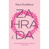 Zahrada - Petra Dvořáková Zahrada - Petra Dvořáková
