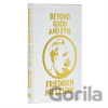 Beyond Good and Evil - Friedrich Nietzsche Beyond Good and Evil - Friedrich Nietzsche