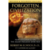 Forgotten Civilization - Robert M. Schoch Forgotten Civilization - Robert M. Schoch