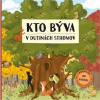 Kto býva v dutinách stromov - Markéta Špačková Kto býva v dutinách stromov - Markéta Špačková