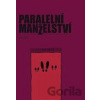 Paralelní manželství - Jan Jílek Paralelní manželství - Jan Jílek