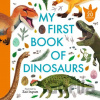 My First Book of Dinosaurs - autor neuvedený My First Book of Dinosaurs - autor neuvedený