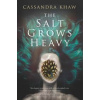 The Salt Grows Heavy - Cassandra Khaw, Titan Books Ltd The Salt Grows Heavy - Cassandra Khaw, Titan Books Ltd