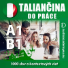 Taliančina do práce A1-B1 Taliančina do práce A1-B1
