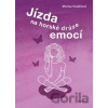 Jízda na horské dráze emocí - Monika Vosáhlová Jízda na horské dráze emocí - Monika Vosáhlová
