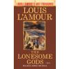 Lonesome Gods (Louis L'Amour's Lost Treasures) (Brožovaná) Lonesome Gods (Louis L'Amour's Lost Treasures) (Brožovaná)
