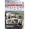 Válečné nálezy Ejpovice 1945 - Filip Beax Válečné nálezy Ejpovice 1945 - Filip Beax