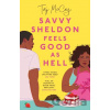 Savvy Sheldon Feels Good As Hell - Taj McCoy Savvy Sheldon Feels Good As Hell - Taj McCoy