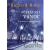 Očekávání Vánoc - Richard Rohr Očekávání Vánoc - Richard Rohr
