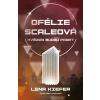 Ofélie Scaleová: Hvězdy budou padat Ofélie Scaleová: Hvězdy budou padat