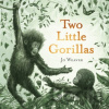 Two Little Gorillas - Jo Weaver Two Little Gorillas - Jo Weaver
