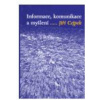 Informace, komunikace a… (Jiří Cejpek) Informace, komunikace a… (Jiří Cejpek)
