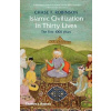 Islamic Civilization in Thirty Lives - Chase F. Robinson Islamic Civilization in Thirty Lives - Chase F. Robinson