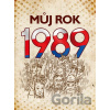 Můj rok 1989 - Martin Ježek Můj rok 1989 - Martin Ježek