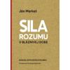 Sila rozumu v bláznivej dobe (Ján Markoš)(Brožovaná) Sila rozumu v bláznivej dobe (Ján Markoš)(Brožovaná)