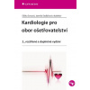 Kardiologie pro obor ošetřovatelství Eliška Sovová 2014 (E-kniha) Kardiologie pro obor ošetřovatelství Eliška Sovová 2014 (E-kniha)