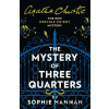 The Mystery of Three Quarters - Sophie Hannah The Mystery of Three Quarters - Sophie Hannah