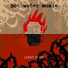 Light It Up Hot Water Music Vinyl Light It Up Hot Water Music Vinyl